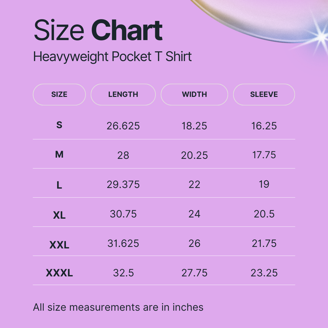 Size Chart. Heavyweight Pocket T Shirt.